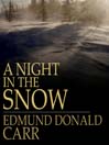 A Night in the Snow (eBook): A Struggle for Life